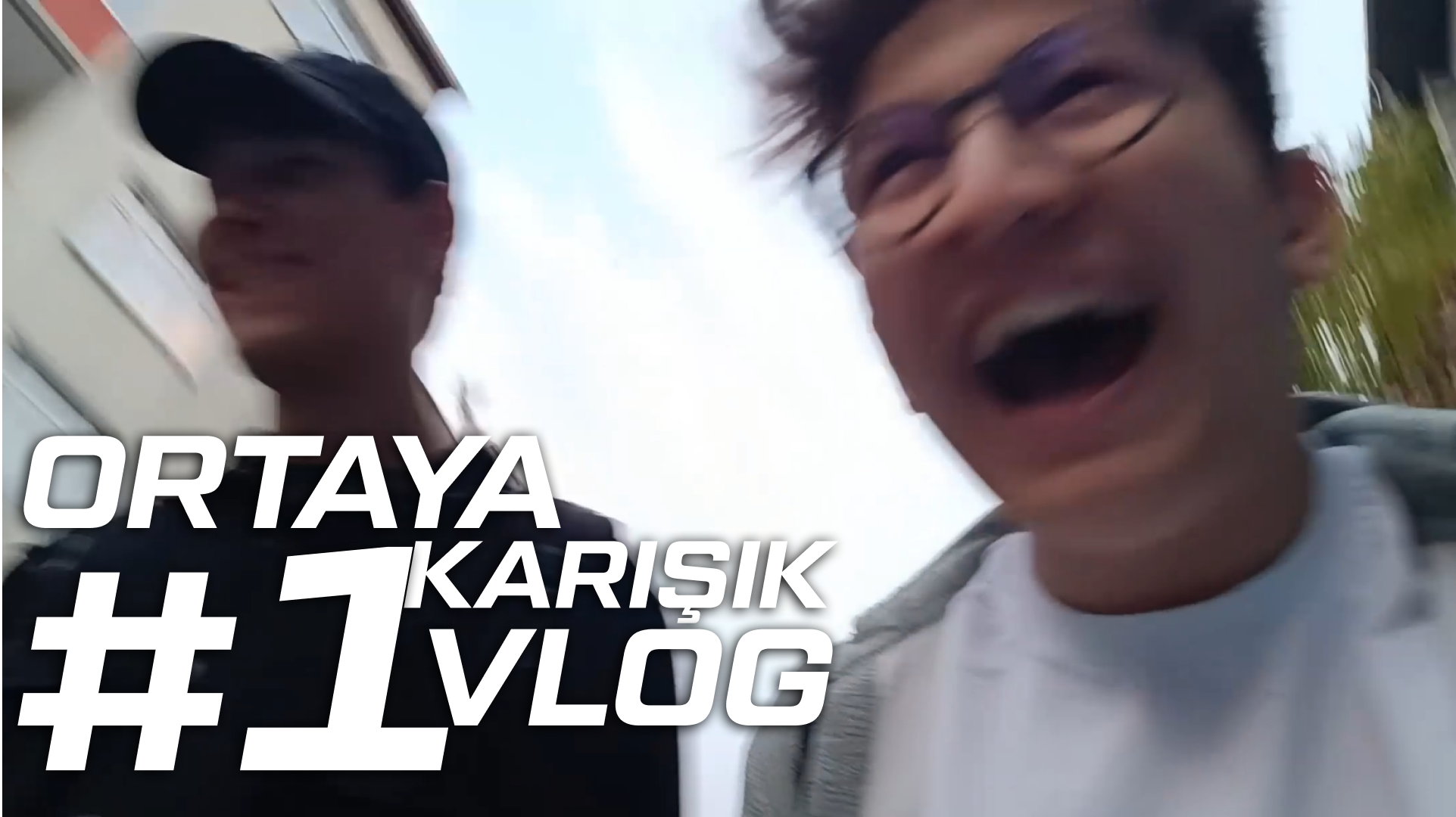 ORTAYA KARIŞIK VLOG 1